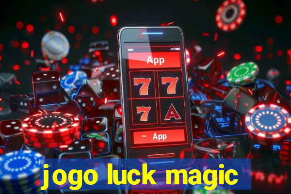 jogo luck magic